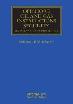 Offshore Oil and Gas Installations Security