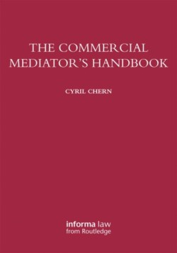 The Commercial Mediators Handbook
