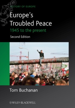 Europes Troubled Peace