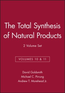 The Total Synthesis of Natural Products, Volumes 10 and 11, 2 Volume Set