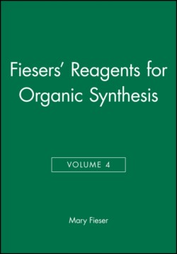 Fiesers Reagents for Organic Synthesis, Volume 4