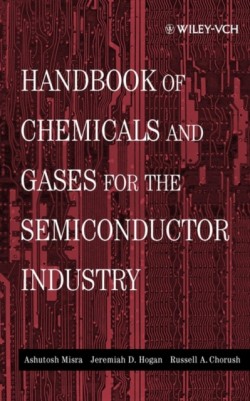 Handbook of Chemicals and Gases for the Semiconductor Industry