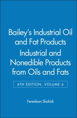 Baileys Industrial Oil and Fat Products, Industrial and Nonedible Products from Oils and Fats