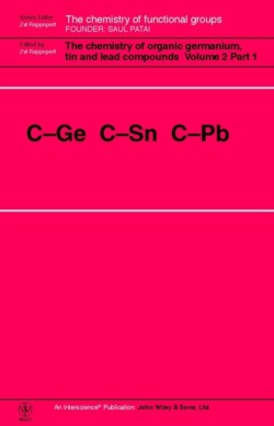 The Chemistry of Organic Germanium, Tin and Lead Compounds, 2 Volume Set
