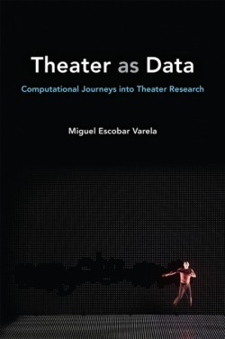 Theater as Data