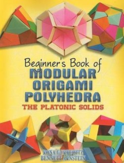 Beginners Book of Modular Origami Polyhedra