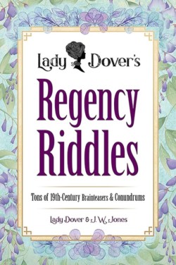 Lady Dovers Regency Riddles
