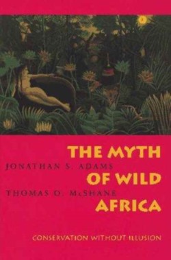 The Myth of Wild Africa