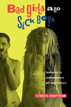 Bad Girls and Sick Boys