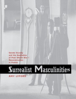 Surrealist Masculinities