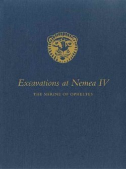 Excavations at Nemea IV