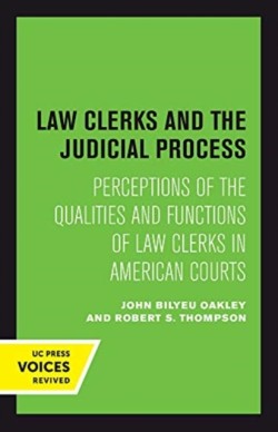 Law Clerks and the Judicial Process