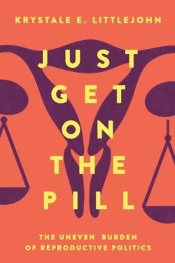 Just Get on the Pill