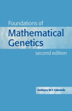 Foundations of Mathematical Genetics