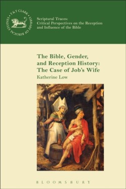 The Bible, Gender, and Reception History: The Case of Jobs Wife