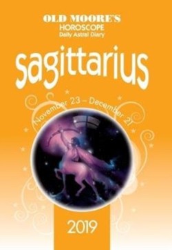 Old Moores Horoscope 2019: Sagittarius