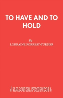 To Have and to Hold