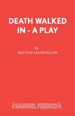 Death Walked in