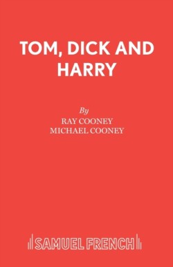 Tom, Dick and Harry