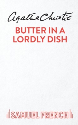 Butter in a Lordly Dish