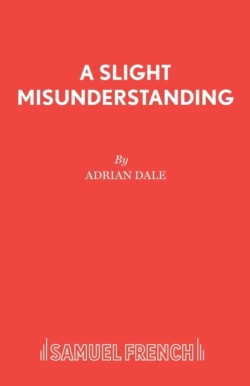 A Slight Misunderstanding