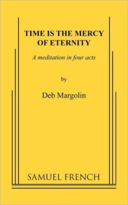 Time Is the Mercy of Eternity
