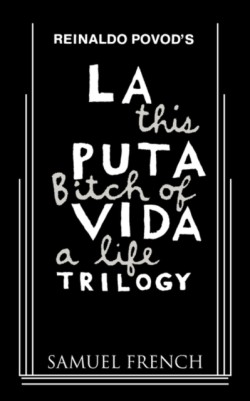 La Puta Vida Trilogy