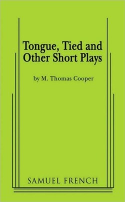 Tongue, Tied and Other Short Plays