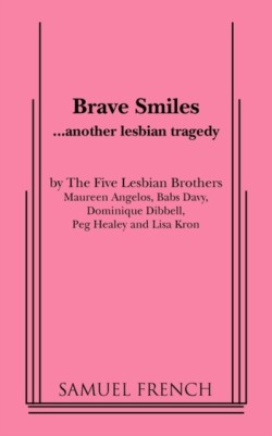 Brave Smiles
