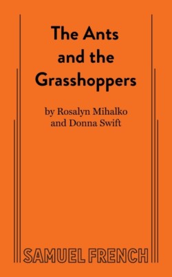 The Ants and the Grasshoppers