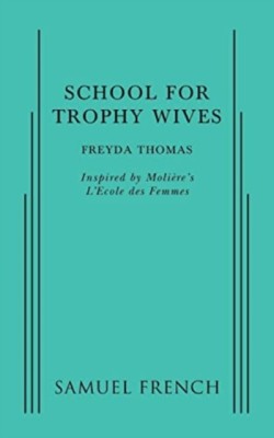 School For Trophy Wives