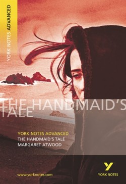The Handmaids Tale (York Notes Advanced) English Literature Study Guide - for 2026, 2027 exams