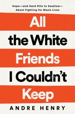 All the White Friends I Couldnt Keep