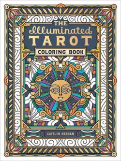 The Illuminated Tarot Coloring Book