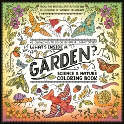 Whats Inside a Garden?: Science and Nature Coloring Book
