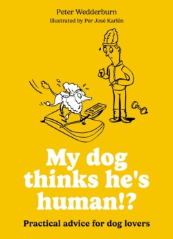 My dog thinks hes human!?