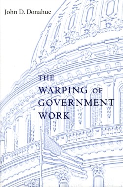 The Warping of Government Work