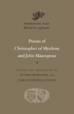 Poems of Christopher of Mytilene and John Mauropous