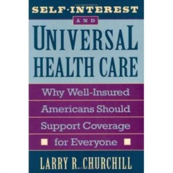 Self-Interest and Universal Health Care