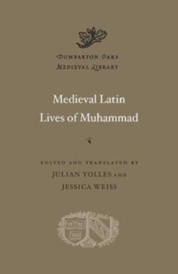Medieval Latin Lives of Muhammad
