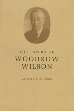 The Papers of Woodrow Wilson, Volume 7