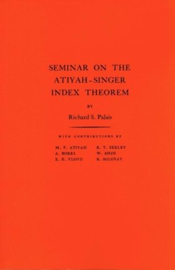 Seminar on the Atiyah-Singer Index Theorem