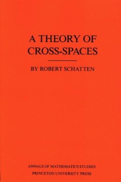 A Theory of Cross-Spaces