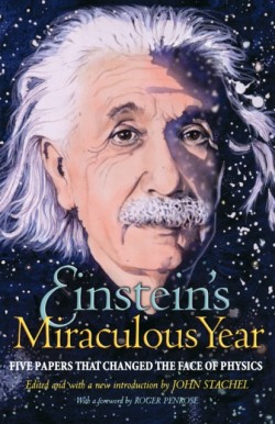 Einsteins Miraculous Year