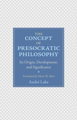 The Concept of Presocratic Philosophy