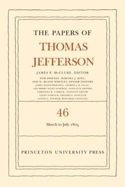 The Papers of Thomas Jefferson, Volume 46