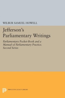 Jeffersons Parliamentary Writings
