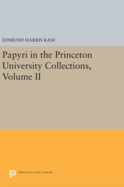 Papyri in the Princeton University Collections, Volume II