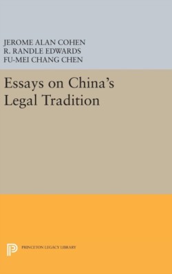 Essays on Chinas Legal Tradition