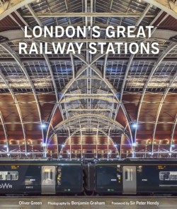 Londons Great Railway Stations